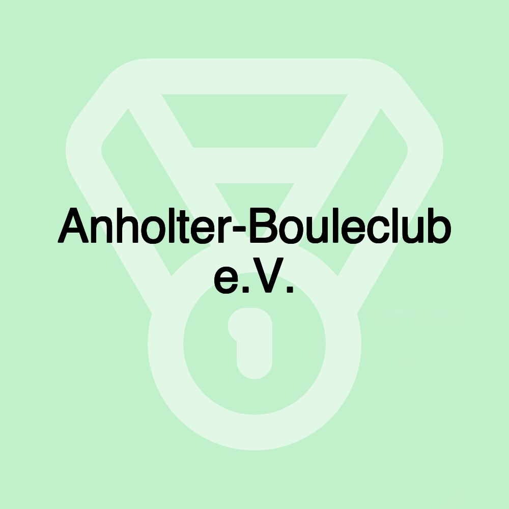 Anholter-Bouleclub e.V. Anholter-Bouleclub e.V.