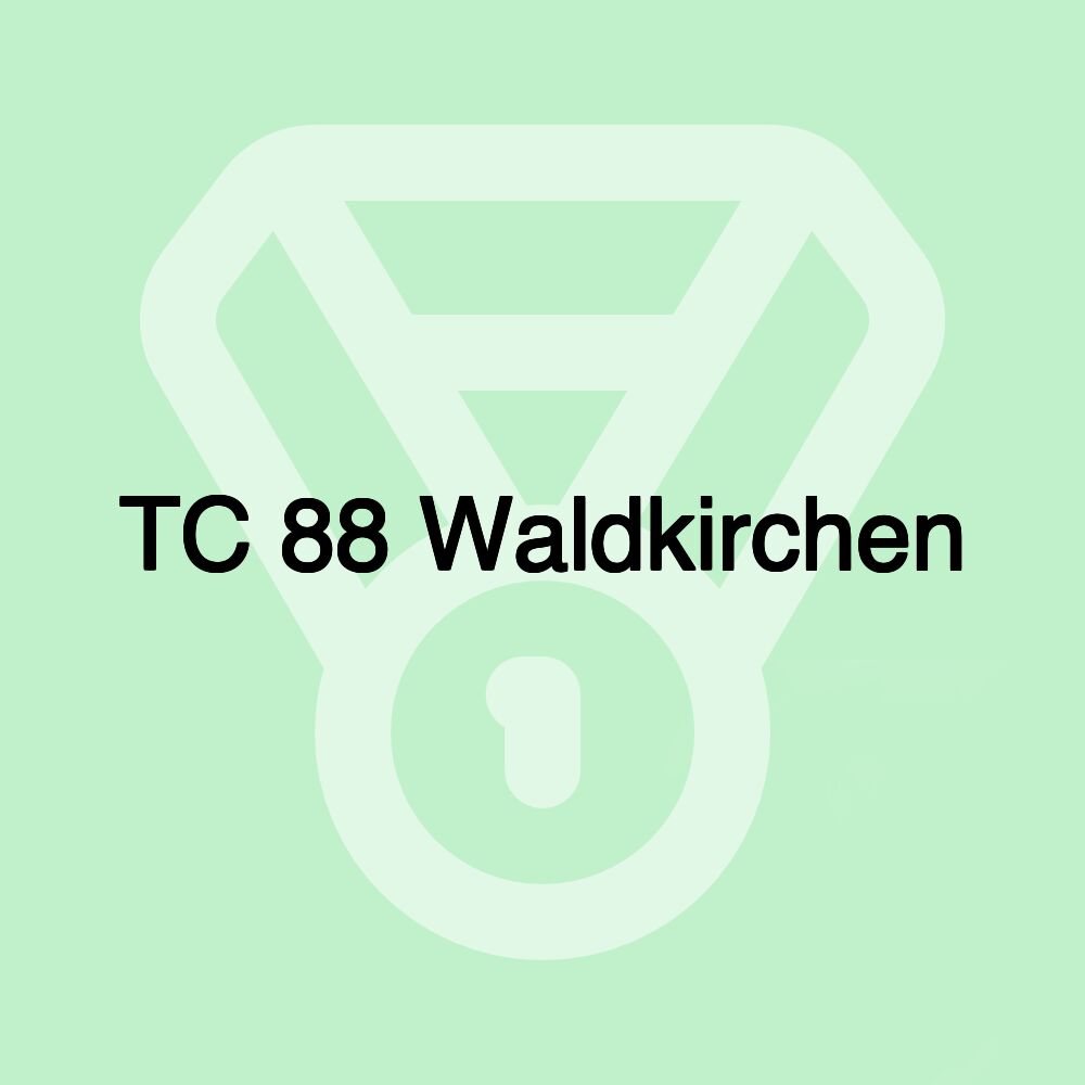 TC 88 Waldkirchen