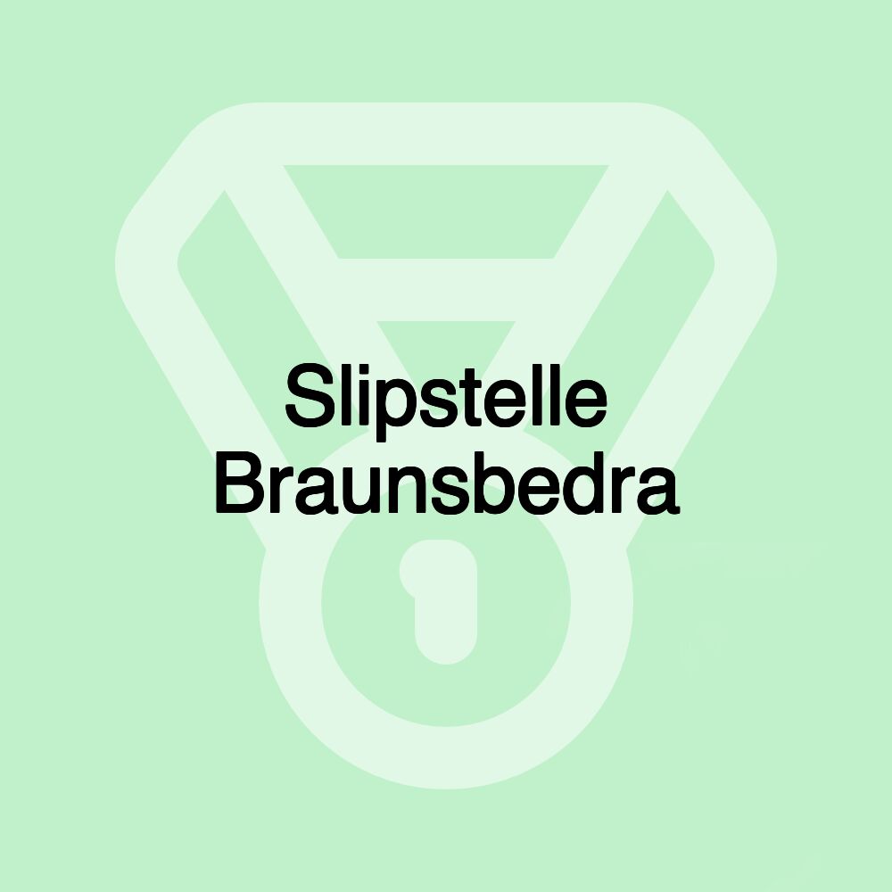 Slipstelle Braunsbedra