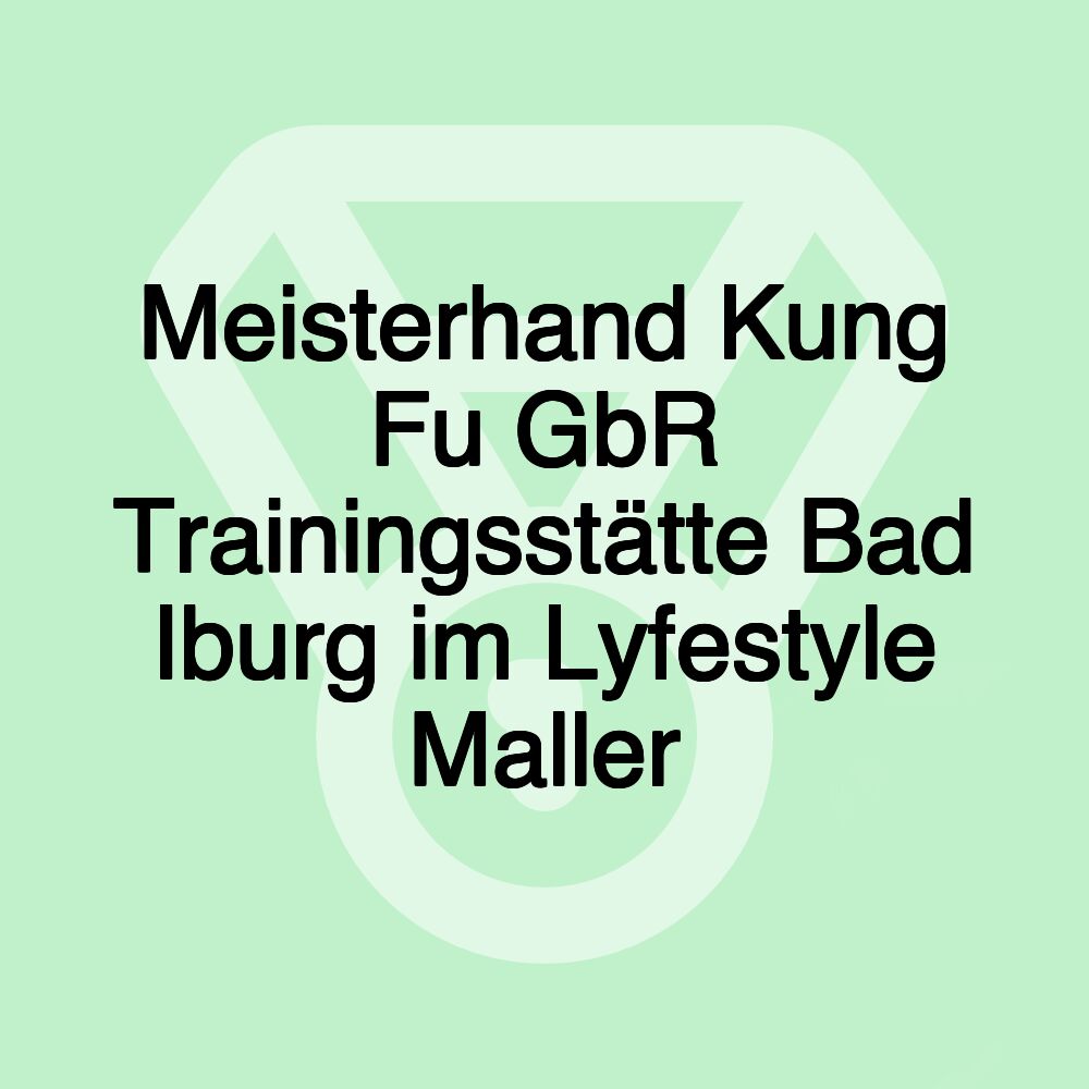 Meisterhand Kung Fu GbR Trainingsstätte Bad Iburg im Lyfestyle Maller