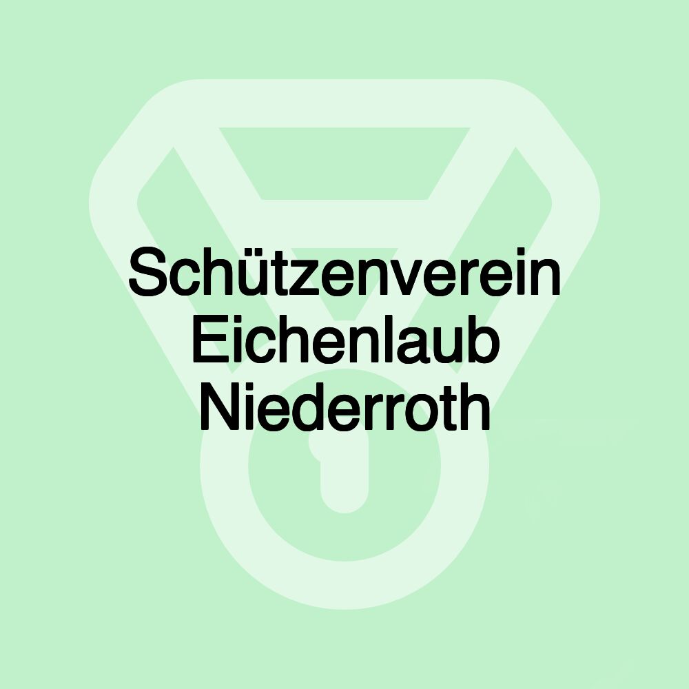 Schützenverein Eichenlaub Niederroth