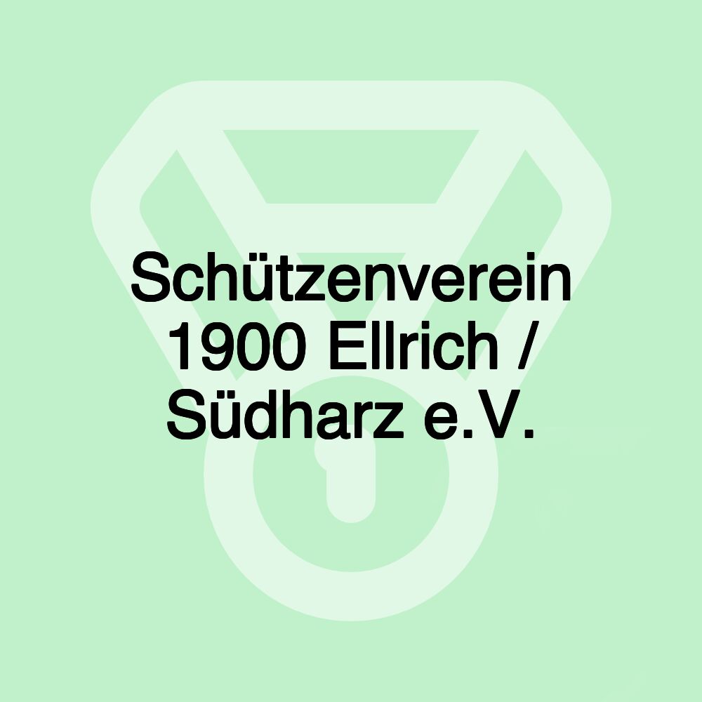 Schützenverein 1900 Ellrich / Südharz e.V. Schützenverein 1900 Ellrich / Südharz e.V.