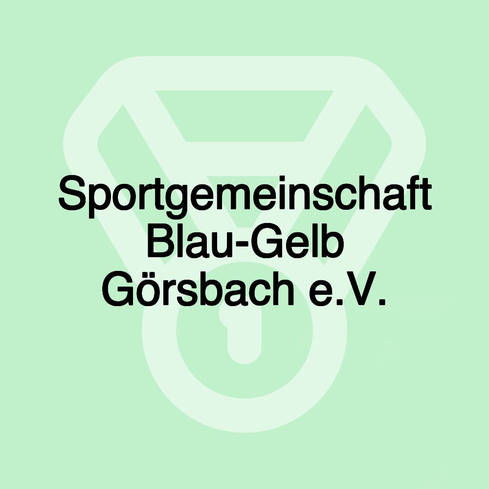 Sportgemeinschaft Blau-Gelb Görsbach e.V.