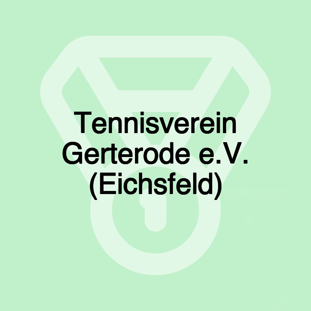 Tennisverein Gerterode e.V. (Eichsfeld)