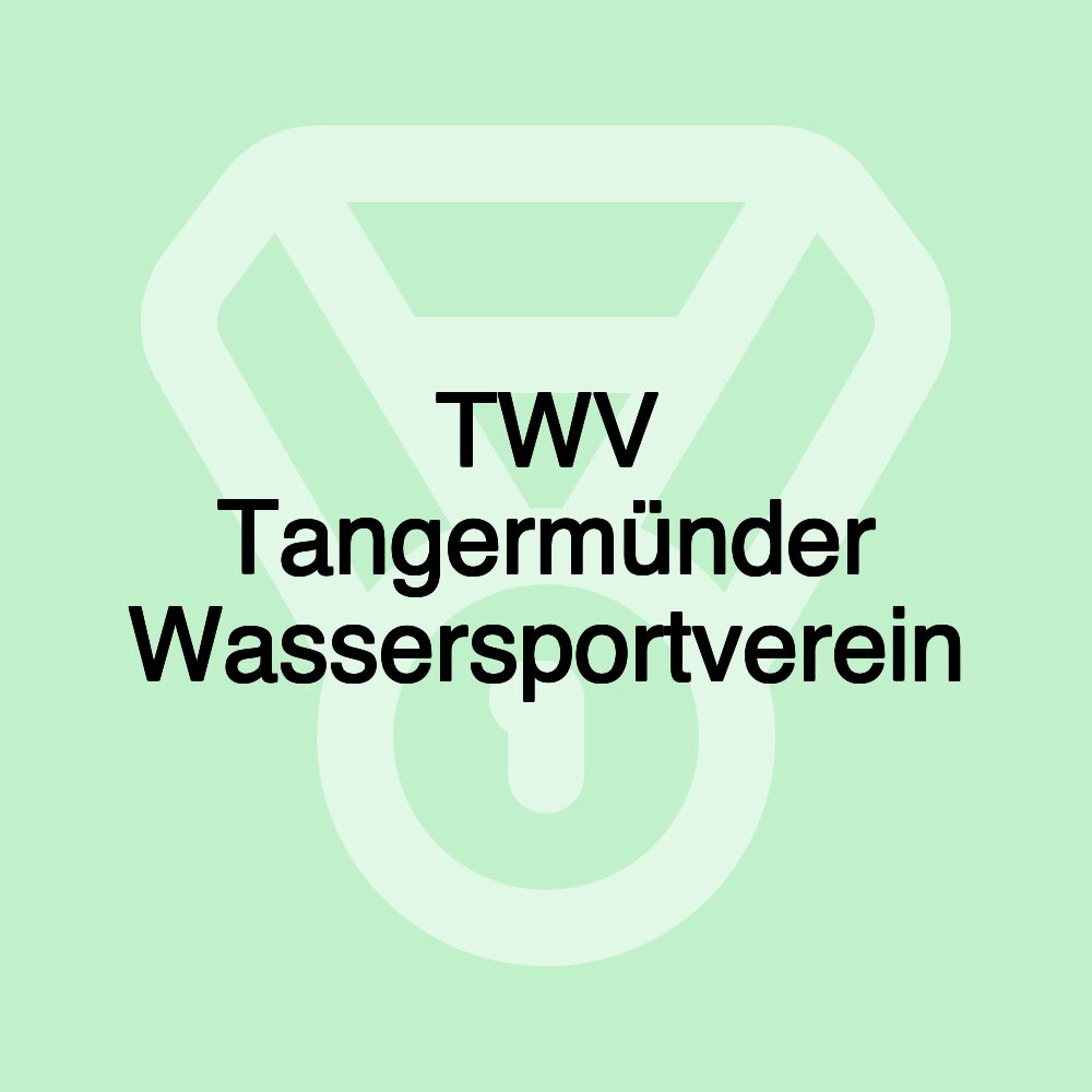 TWV Tangermünder Wassersportverein TWV Tangermünder Wassersportverein