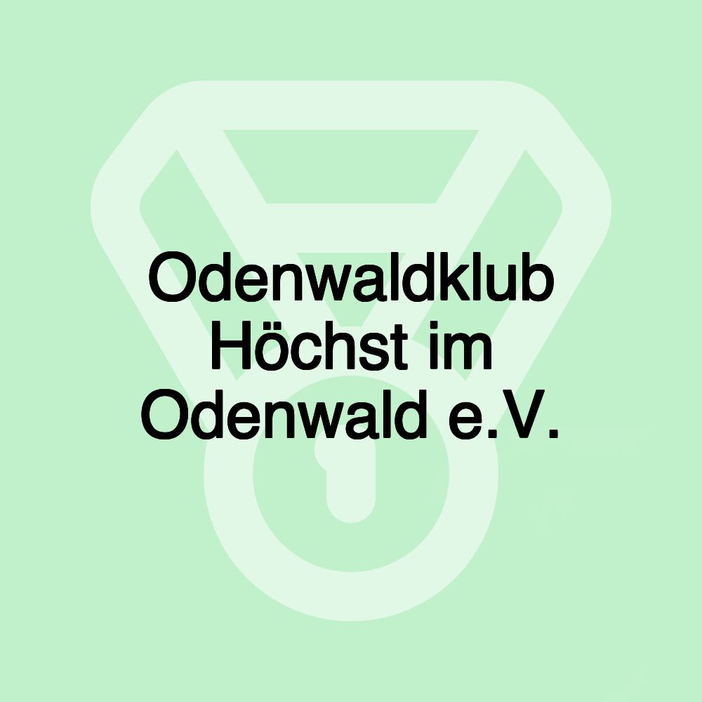 Odenwaldklub Höchst im Odenwald e.V. Odenwaldklub Höchst im Odenwald e.V.