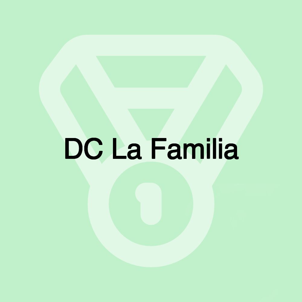 DC La Familia DC La Familia