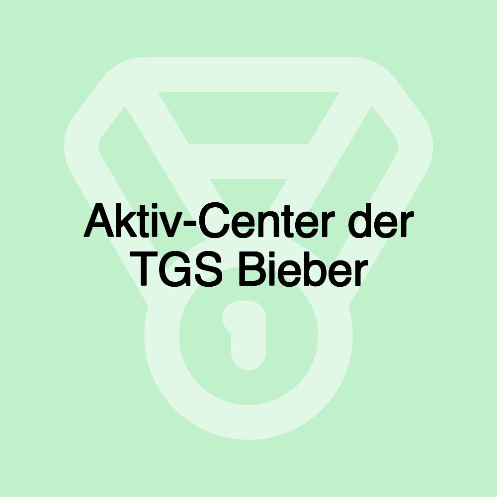 Aktiv-Center der TGS Bieber