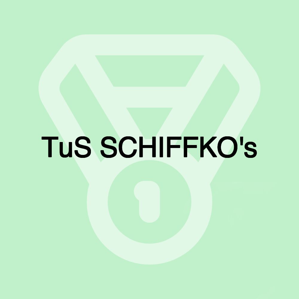 TuS SCHIFFKO's TuS SCHIFFKO's