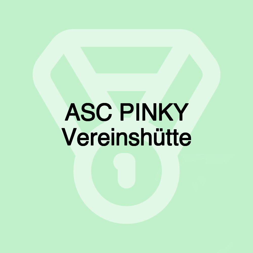 ASC PINKY Vereinshütte ASC PINKY Vereinshütte