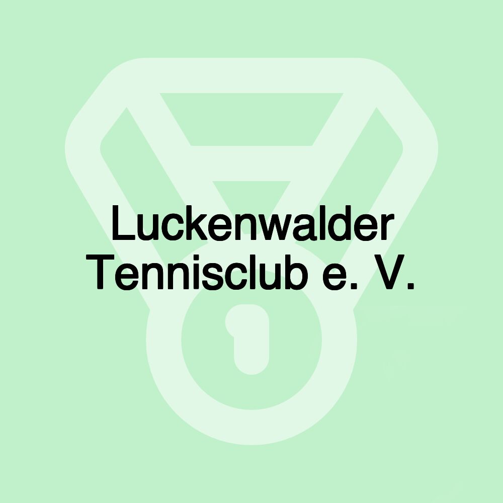 Luckenwalder Tennisclub e. V.