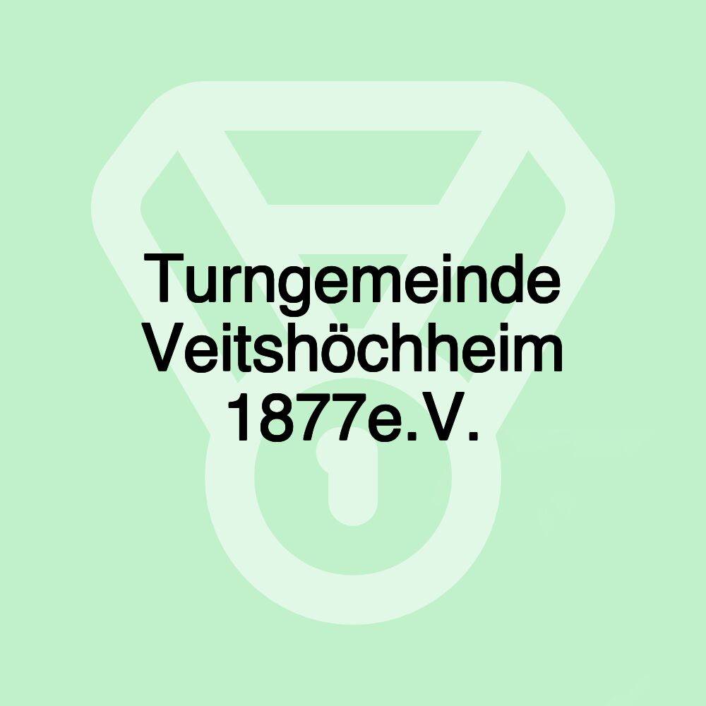 Turngemeinde Veitshöchheim 1877e.V. Turngemeinde Veitshöchheim 1877e.V.