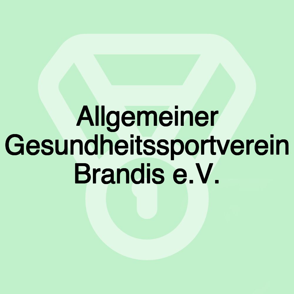 Allgemeiner Gesundheitssportverein Brandis e.V.