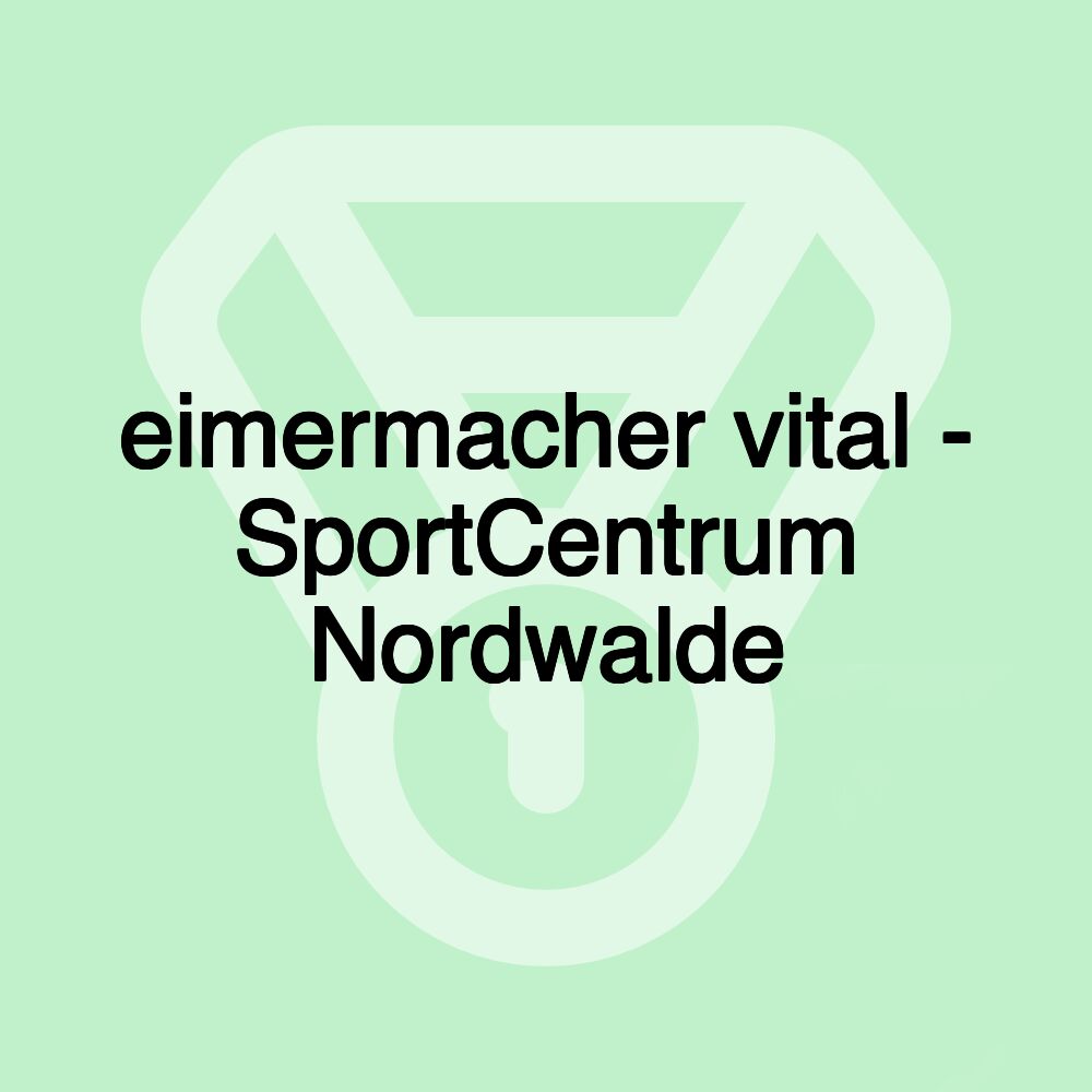 eimermacher vital - SportCentrum Nordwalde