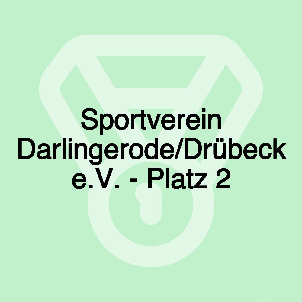 Sportverein Darlingerode/Drübeck e.V. - Platz 2 Sportverein Darlingerode/Drübeck e.V. - Platz 2