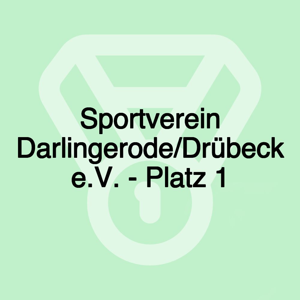 Sportverein Darlingerode/Drübeck e.V. - Platz 1 Sportverein Darlingerode/Drübeck e.V. - Platz 1