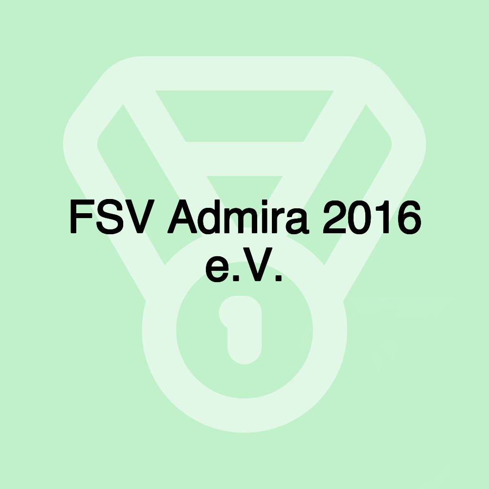 FSV Admira 2016 e.V.