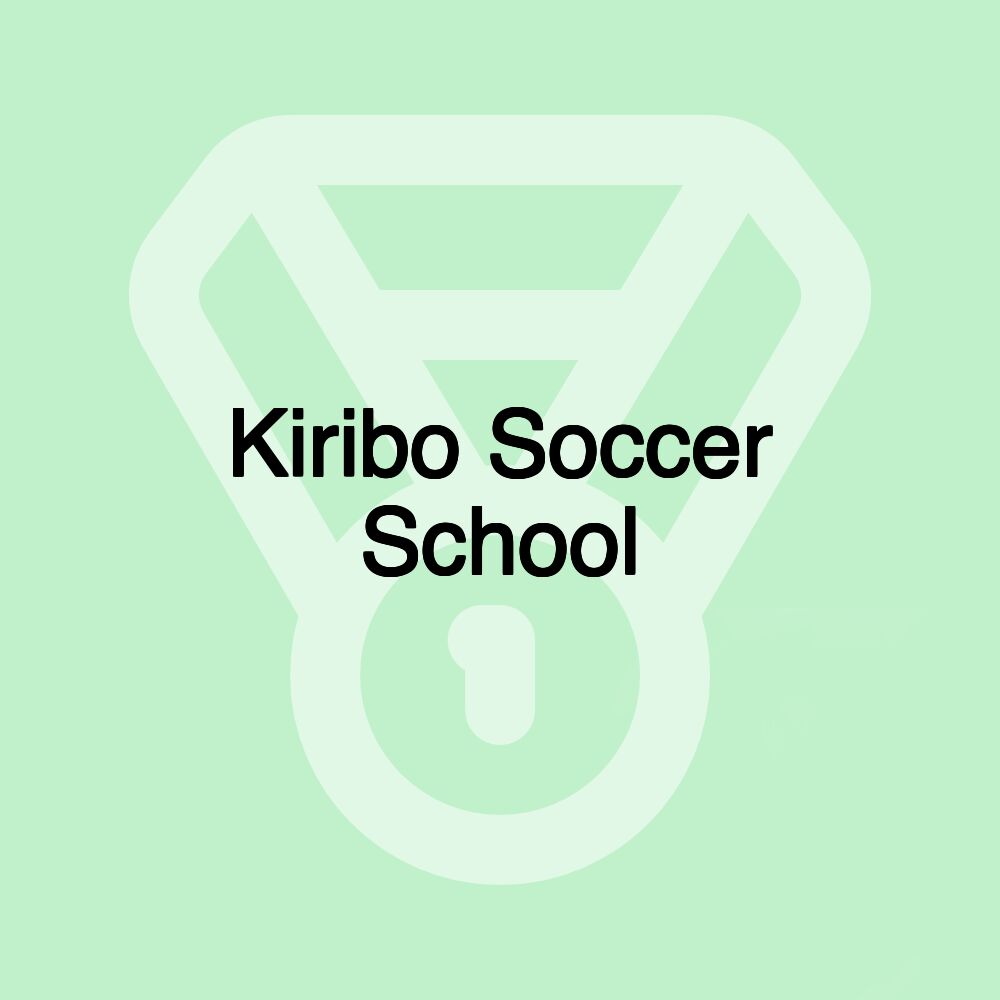 Kiribo Soccer School