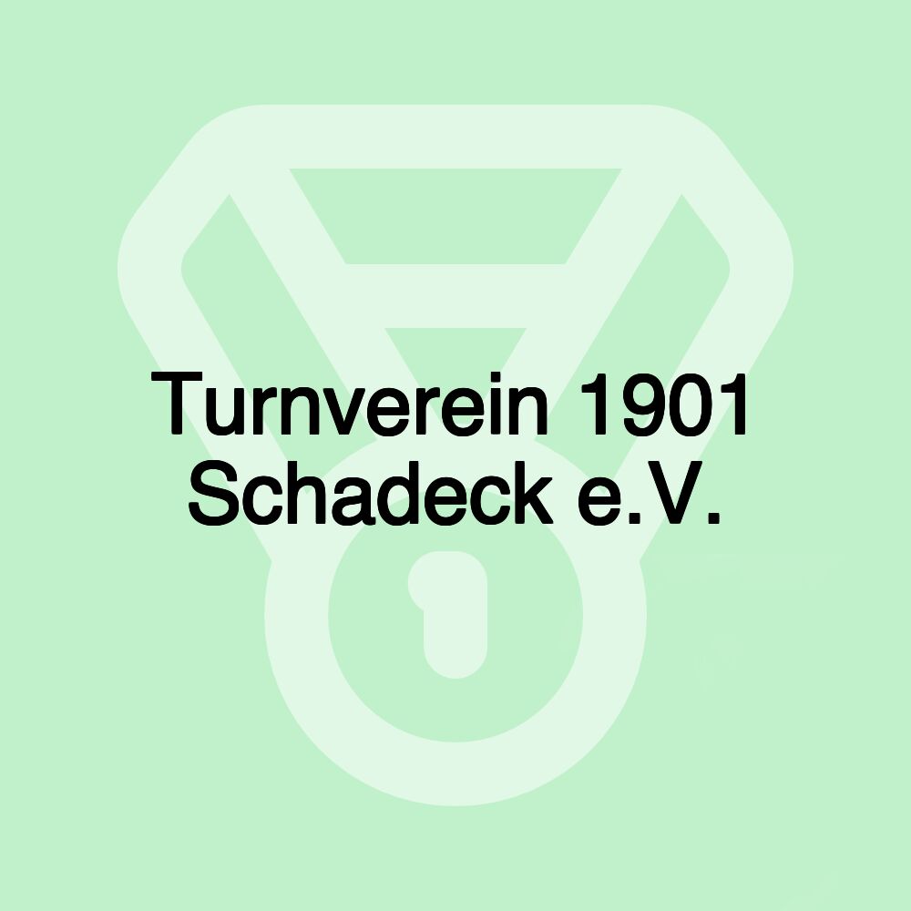 Turnverein 1901 Schadeck e.V.