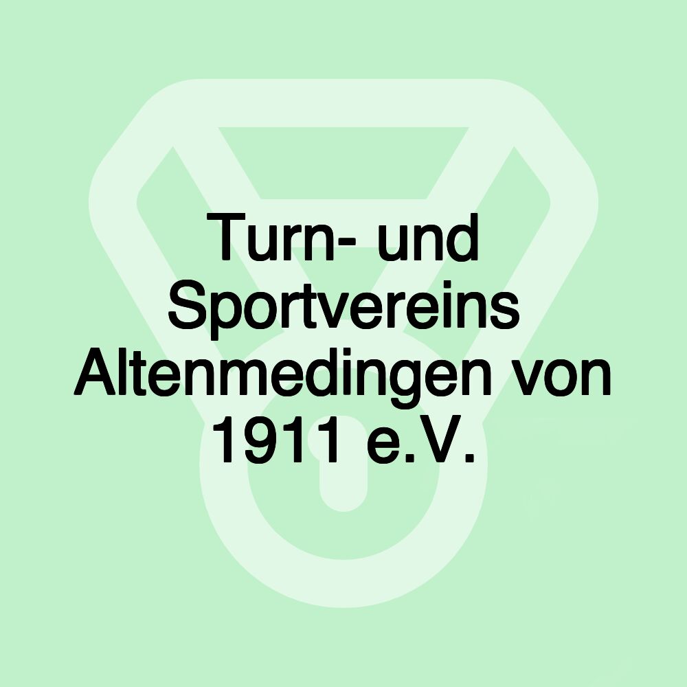 Turn- und Sportvereins Altenmedingen von 1911 e.V.