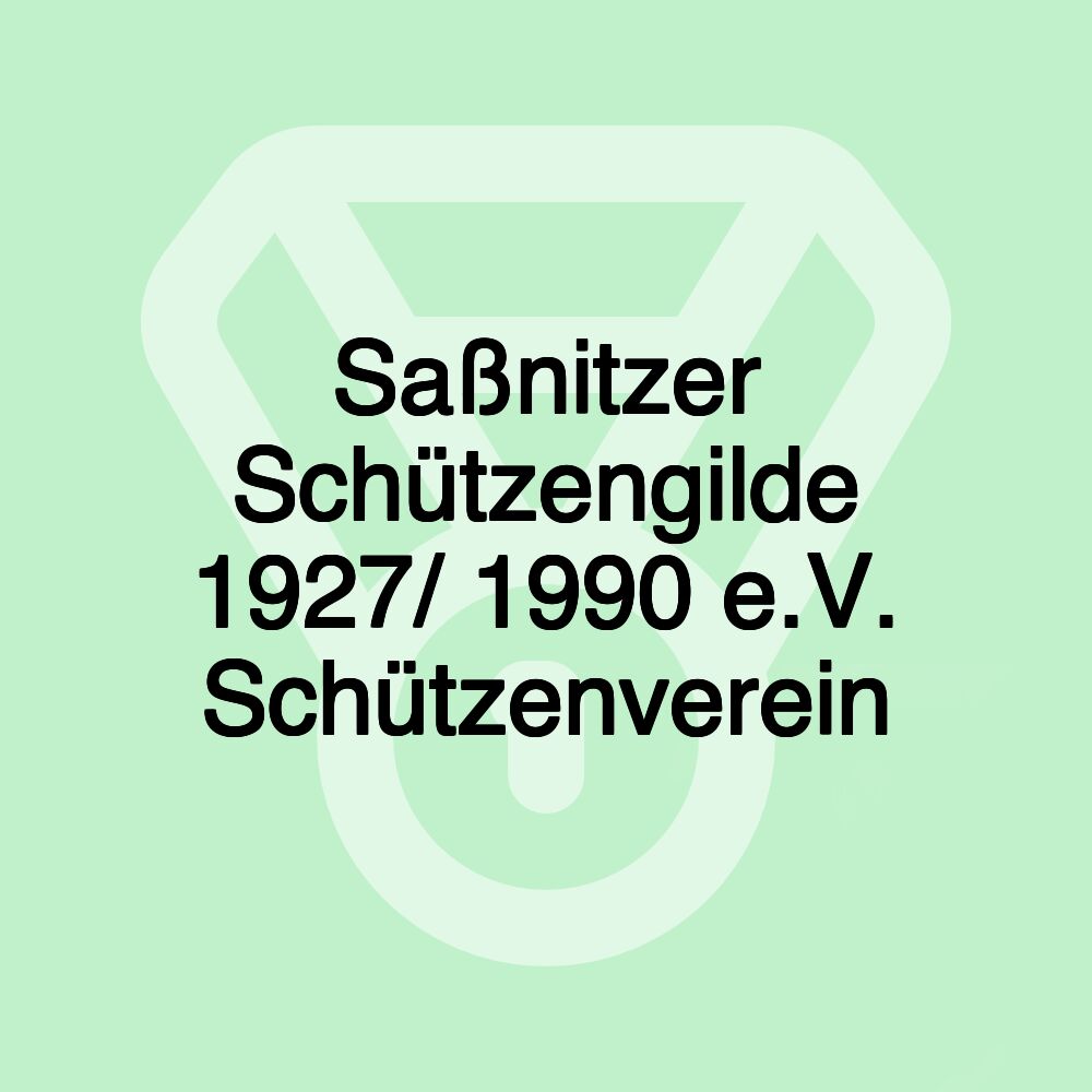 Saßnitzer Schützengilde 1927/ 1990 e.V. Schützenverein