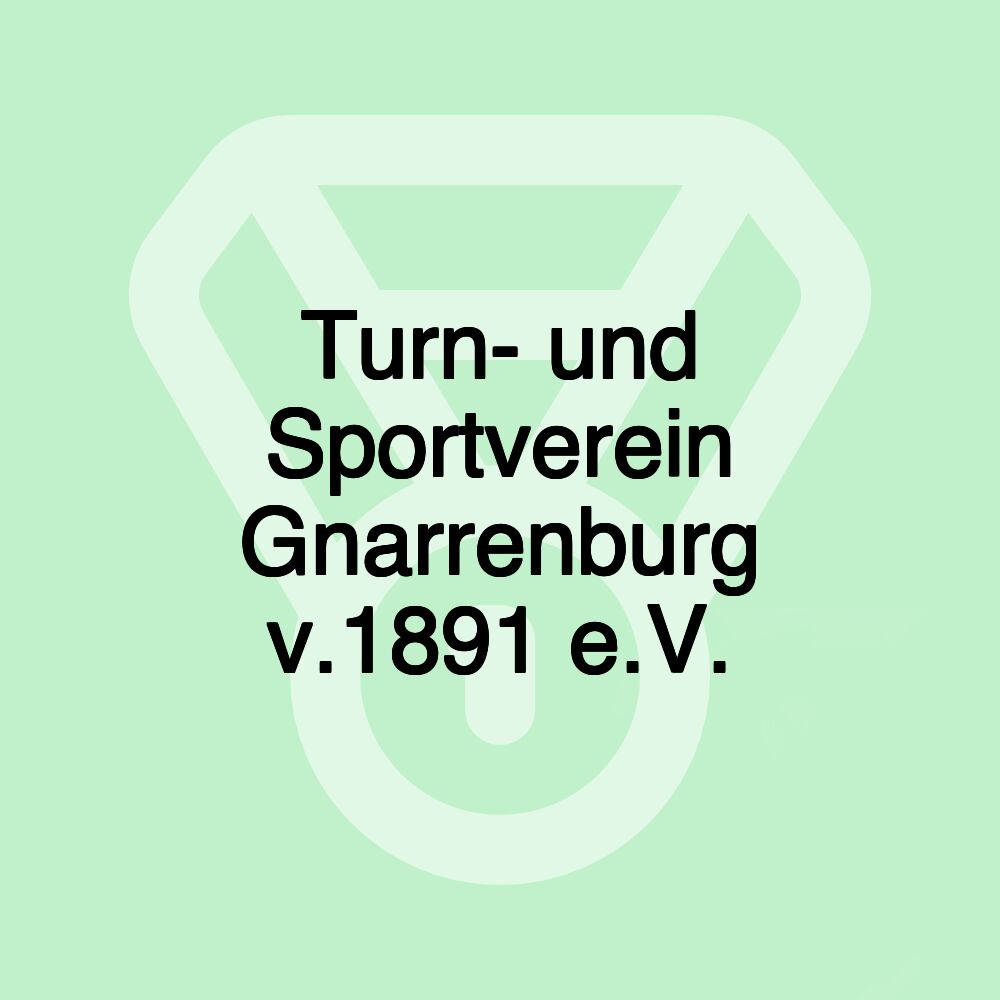 Turn- und Sportverein Gnarrenburg v.1891 e.V. Turn- und Sportverein Gnarrenburg v.1891 e.V.