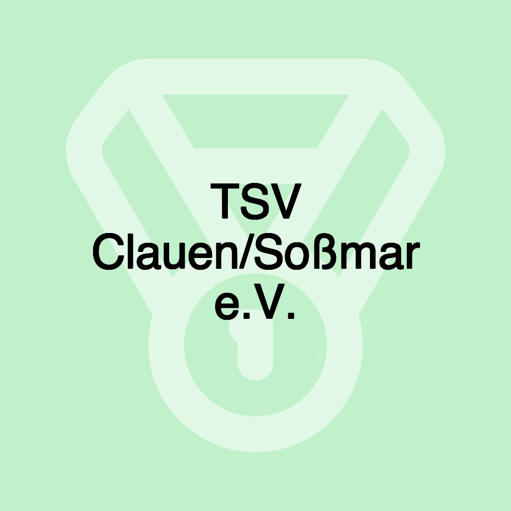 TSV Clauen/Soßmar e.V. TSV Clauen/Soßmar e.V.