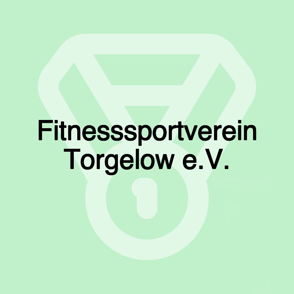 Fitnesssportverein Torgelow e.V. Fitnesssportverein Torgelow e.V.