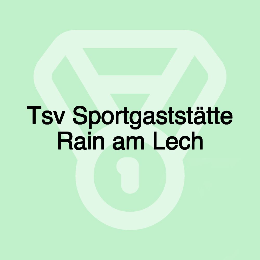 Tsv Sportgaststätte Rain am Lech