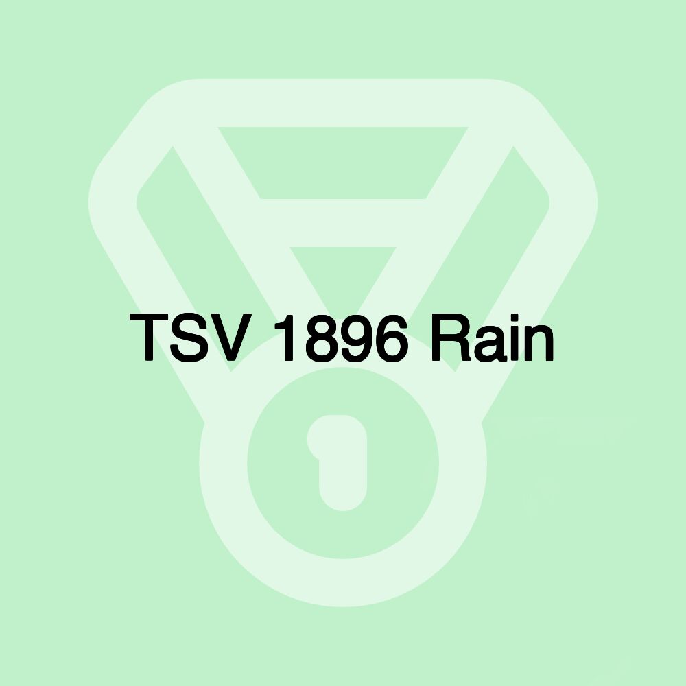 TSV 1896 Rain TSV 1896 Rain