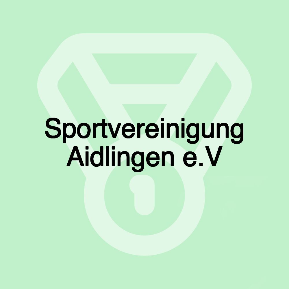 Sportvereinigung Aidlingen e.V Sportvereinigung Aidlingen e.V