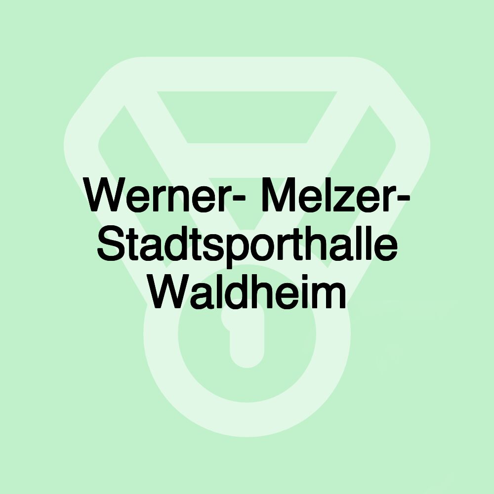 Werner- Melzer- Stadtsporthalle Waldheim Werner- Melzer- Stadtsporthalle Waldheim