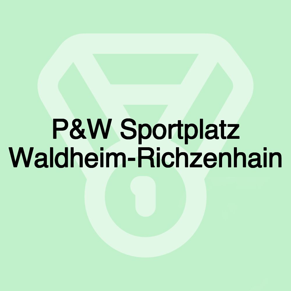 P&W Sportplatz Waldheim-Richzenhain