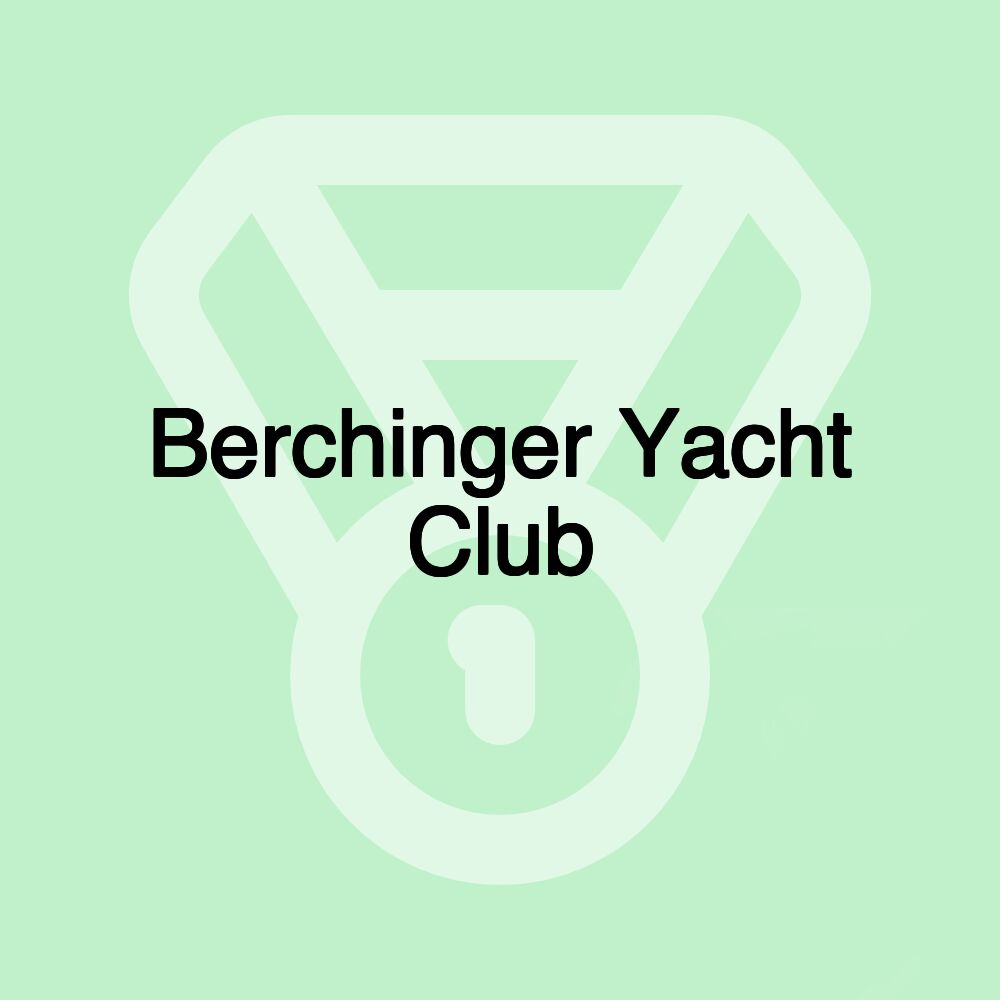 Berchinger Yacht Club Berchinger Yacht Club