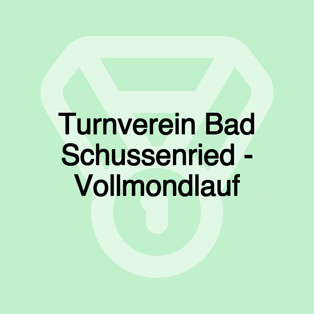 Turnverein Bad Schussenried - Vollmondlauf
