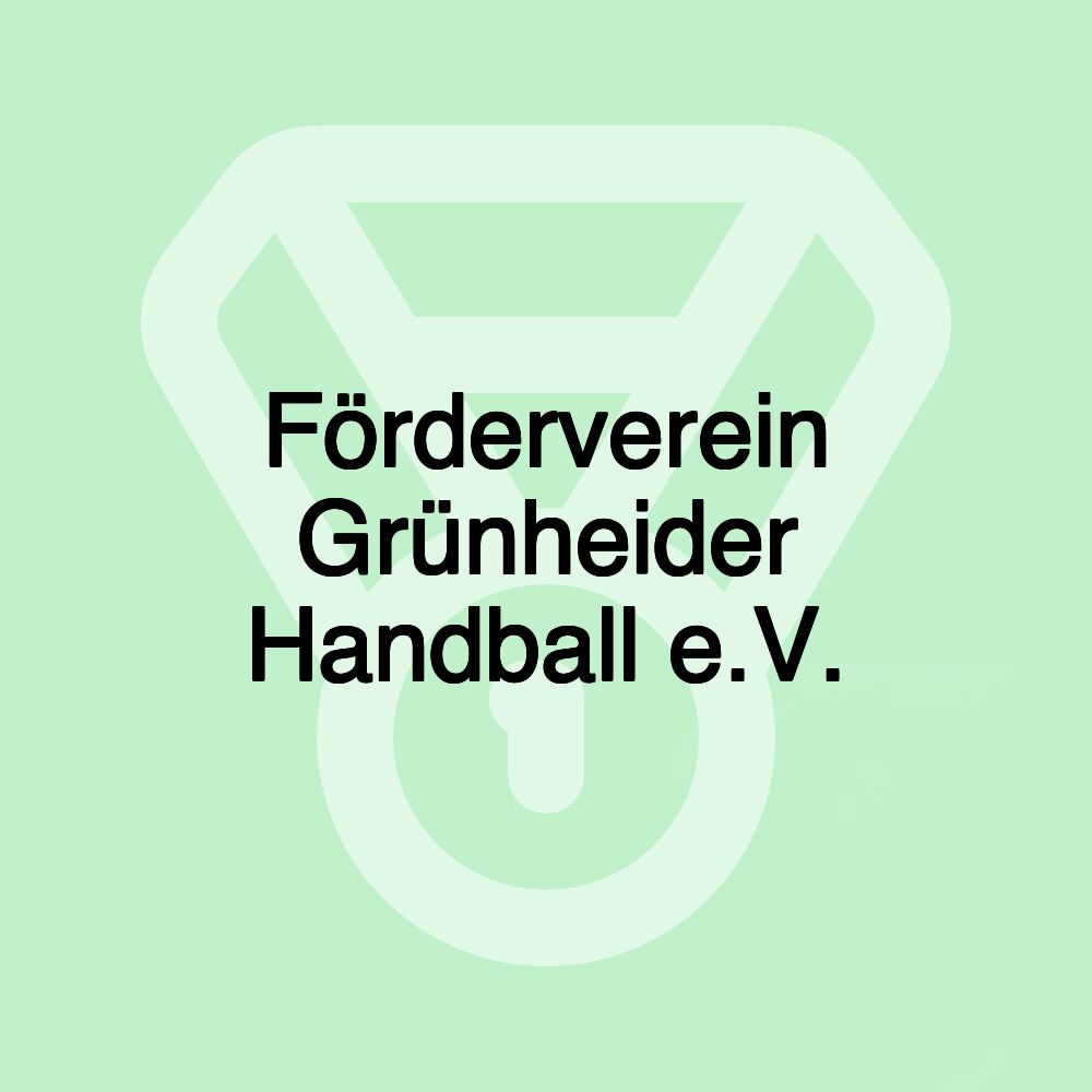 Förderverein Grünheider Handball e.V.