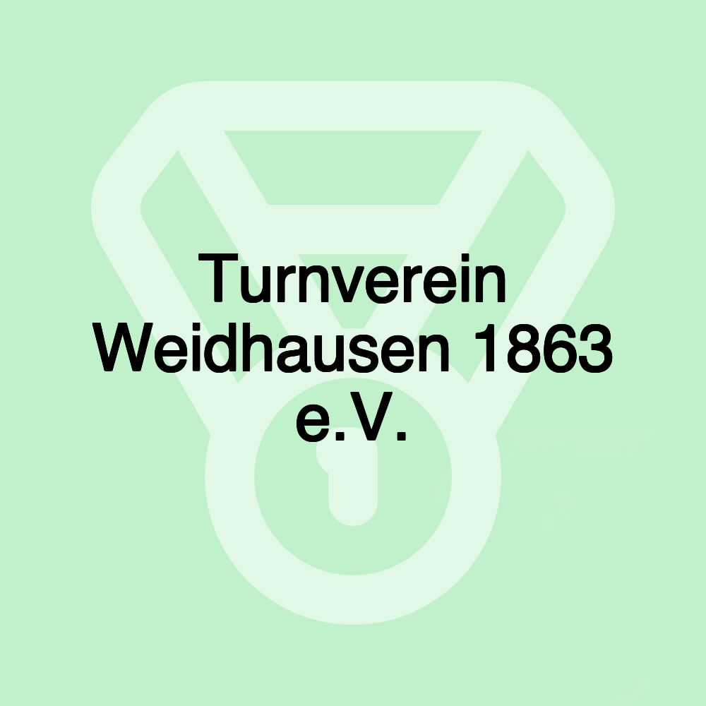Turnverein Weidhausen 1863 e.V. Turnverein Weidhausen 1863 e.V.