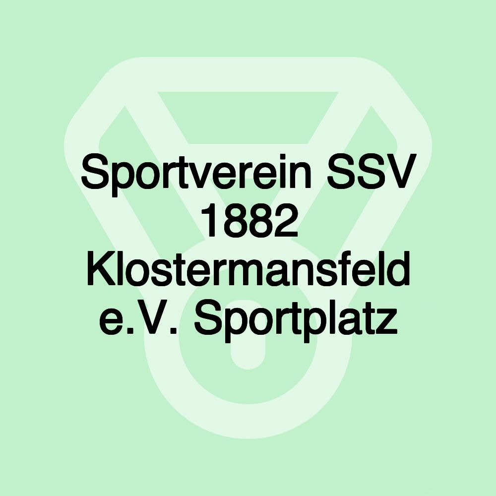 Sportverein SSV 1882 Klostermansfeld e.V. Sportplatz