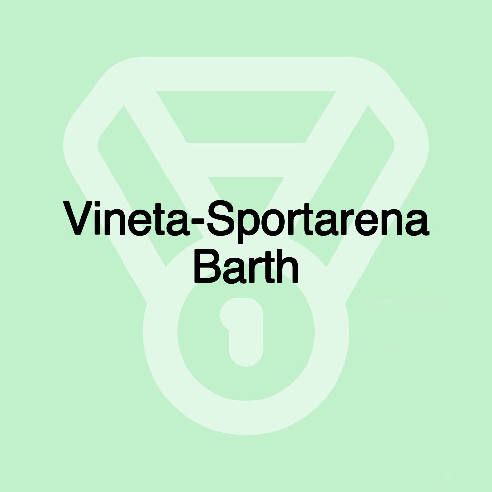 Vineta-Sportarena Barth Vineta-Sportarena Barth