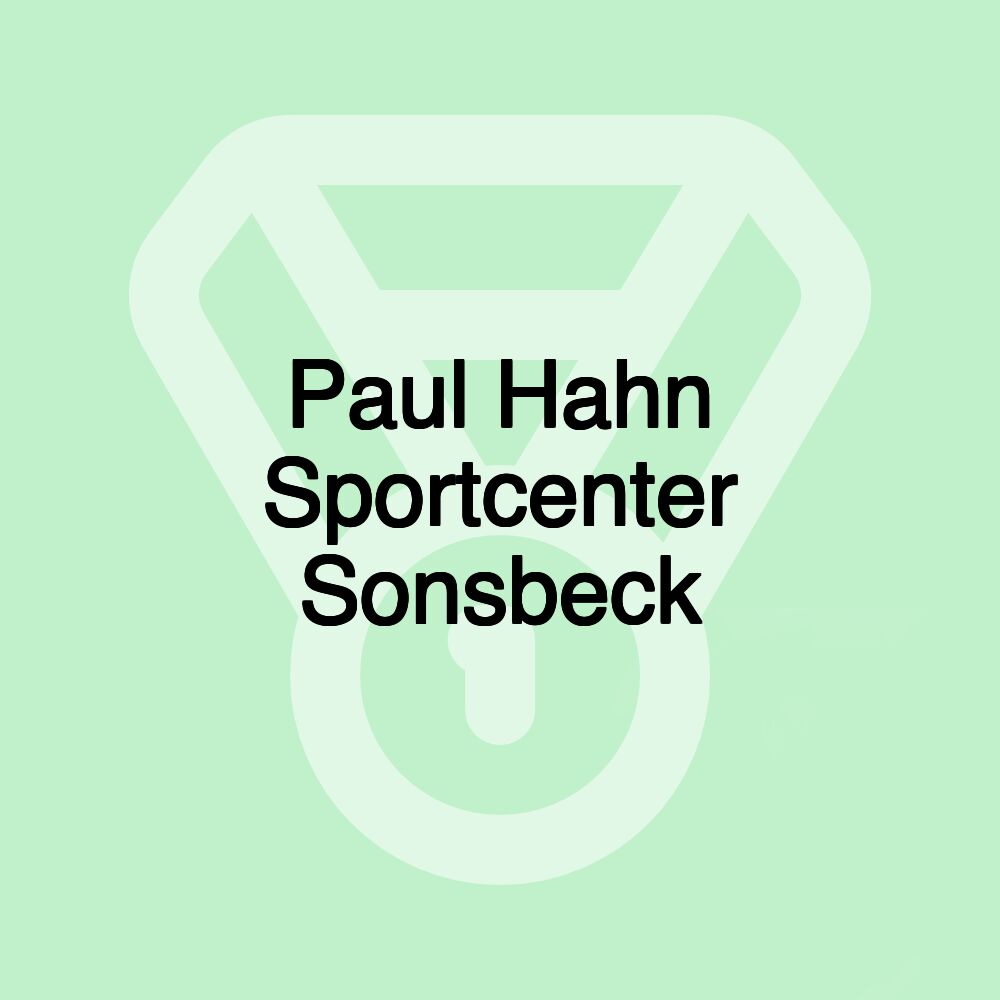Paul Hahn Sportcenter Sonsbeck