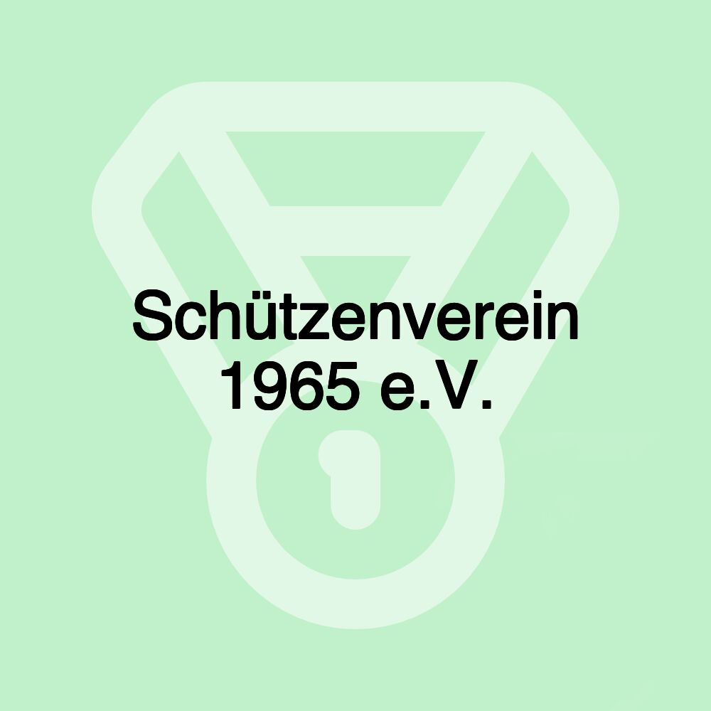 Schützenverein 1965 e.V.