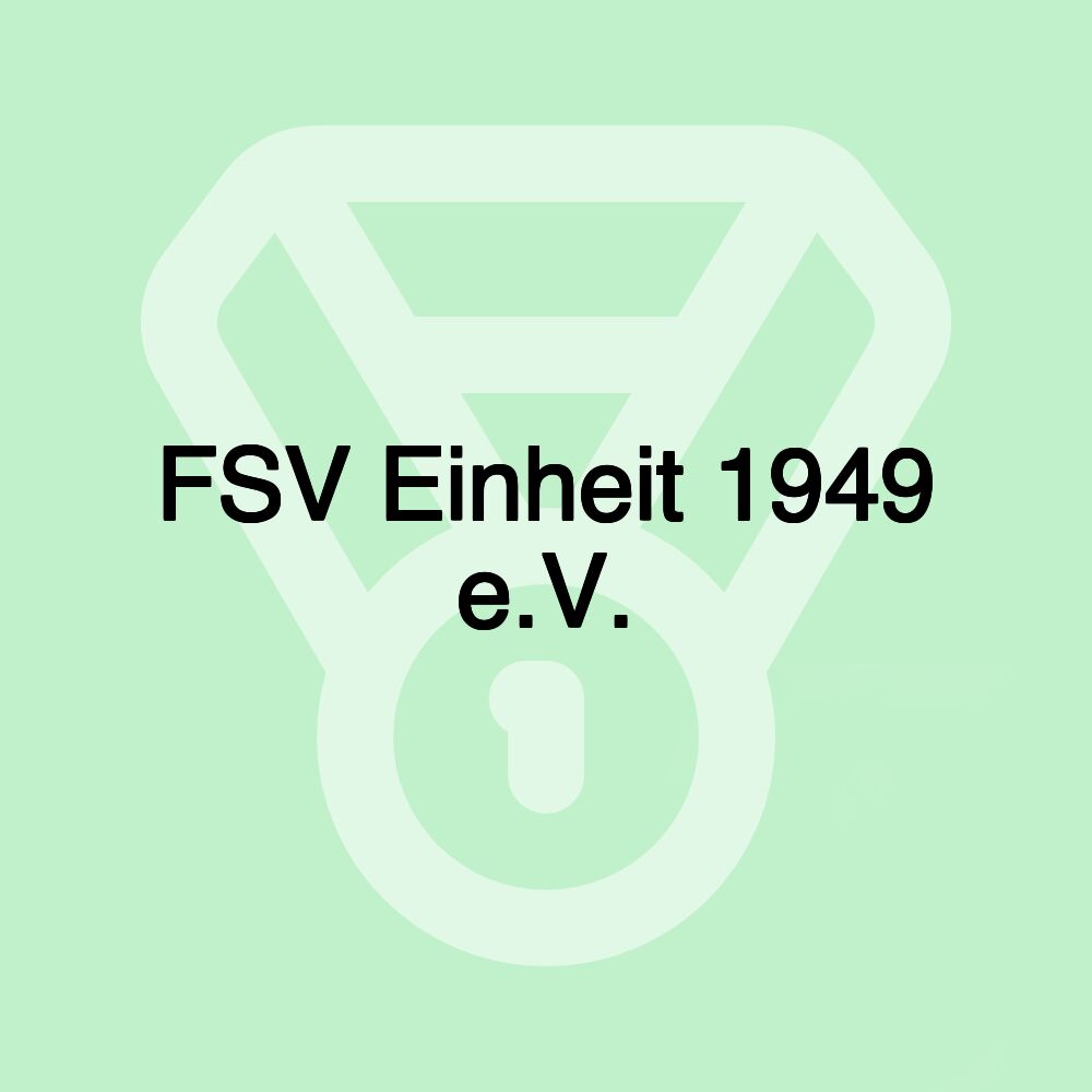FSV Einheit 1949 e.V. FSV Einheit 1949 e.V.