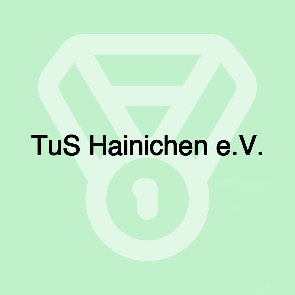 TuS Hainichen e.V. TuS Hainichen e.V.