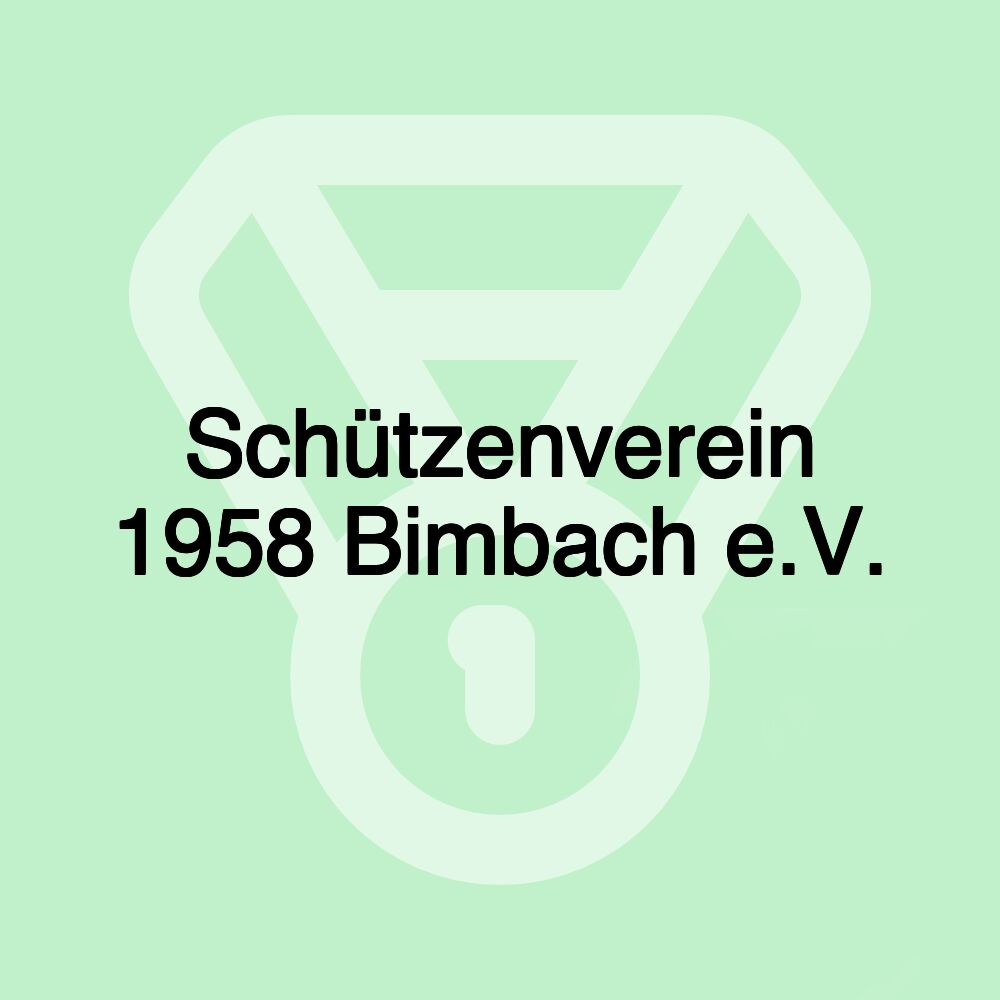 Schützenverein 1958 Bimbach e.V.