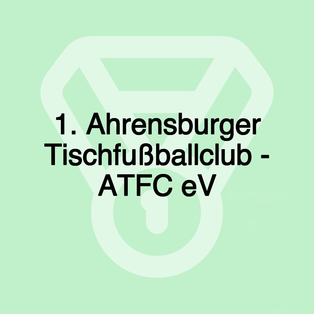 1. Ahrensburger Tischfußballclub - ATFC eV