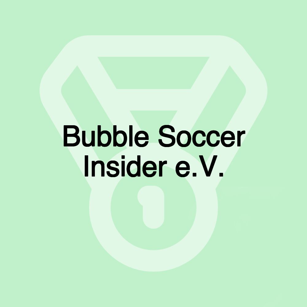 Bubble Soccer Insider e.V.