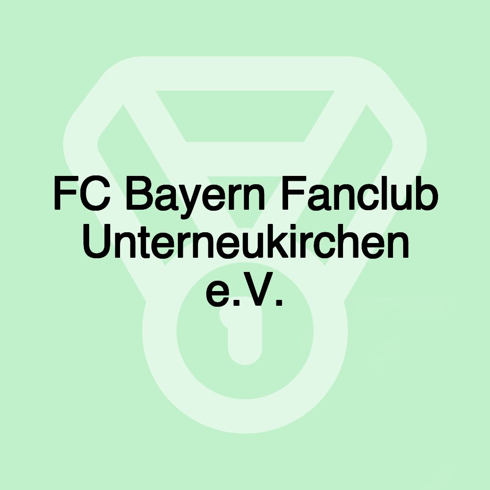 FC Bayern Fanclub Unterneukirchen e.V.
