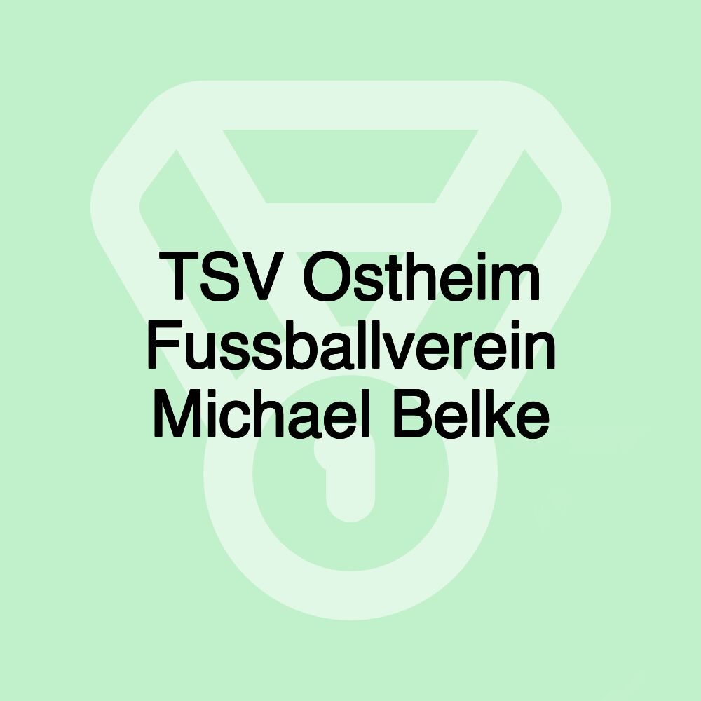 TSV Ostheim Fussballverein Michael Belke
