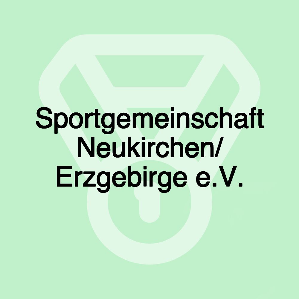 Sportgemeinschaft Neukirchen/ Erzgebirge e.V.