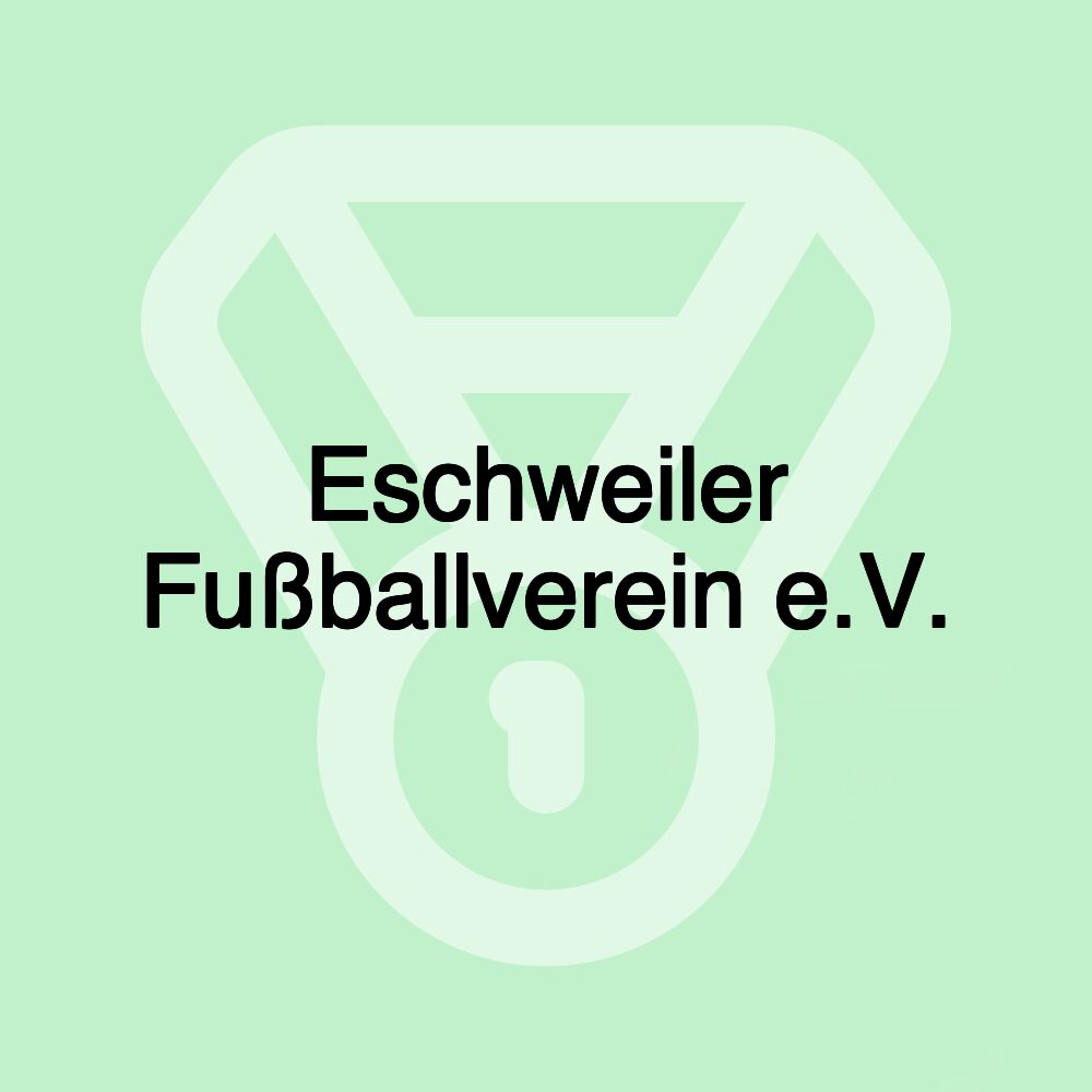 Eschweiler Fußballverein e.V. Eschweiler Fußballverein e.V.